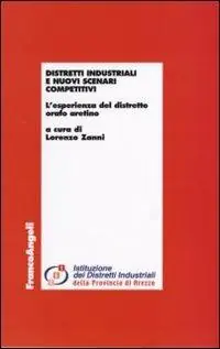 Distretti industriali e nuovi scenari competitivi. L‘esperienza del distretto orafo aretino Prezzo Di Fabbrica