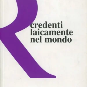 Credenti laicamente nel mondo Miglior Prezzo