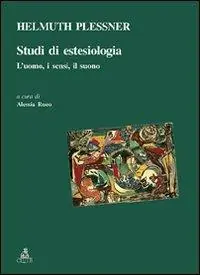 Studi di estesiologia. L‘uomo, i sensi, il suono A Buon Prezzo