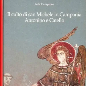 Prezzo Di Fabbrica Il culto di San Michele in Campania Antonino e Catello