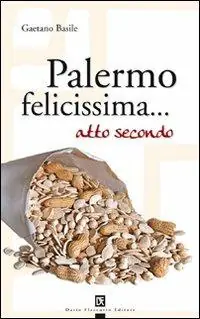 Palermo felicissima... atto secondo Bestseller