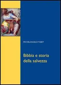 Bibbia e storia della salvezza Nuova Collezione