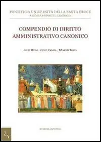 A Buon Prezzo Compendio di diritto amministrativo canonico