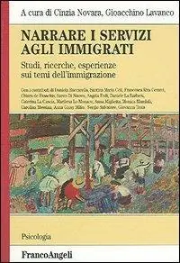 Narrare i servizi agli immigrati. Studi, ricerche, esperienze sui temi dell‘immigrazione Offerta