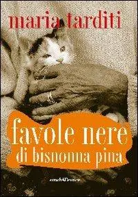 Favole nere di bisnonna Pina Ultima Occasione