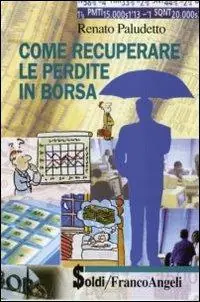 Come recuperare le perdite in borsa Esclusivo