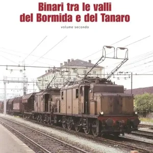 Binari tra le valli del Bormida e del Tanaro. Con QR Code. Vol. 2 Offerta Limitata