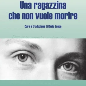 Una ragazzina che non vuole morire. Cinquanta poesie scelte Di Tendenza
