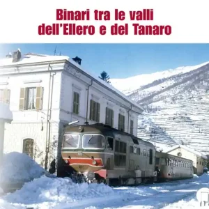 Binari tra le valli dell‘Ellero e del Tanaro. Ediz. illustrata Popolare