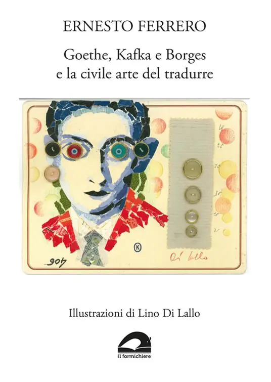 Goethe, Kafka e Borges e la civile arte del tradurre Di Tendenza