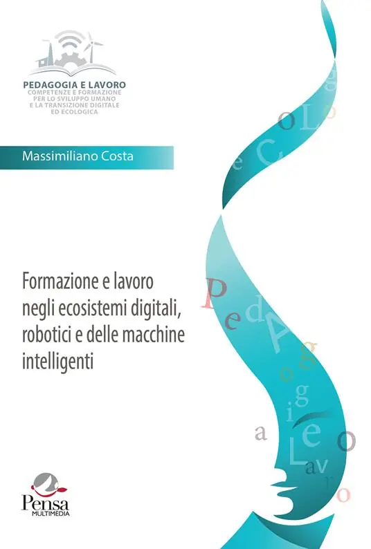 Formazione e lavoro negli ecosistemi digitali, robotici e delle macchine intelligenti Sconto