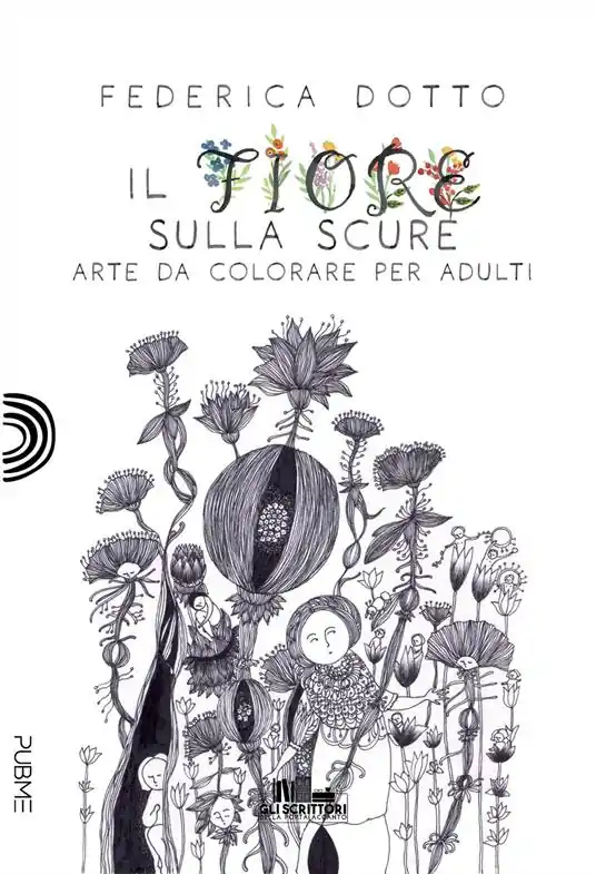 Il fiore sulla scure. Arte da colorare per adulti Esclusivo