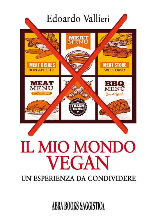 Professionale Il mio mondo vegan. Un‘esperienza da condividere