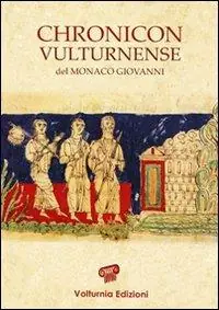 Quantità Limitata Chronicon vulturnense del monaco Giovanni