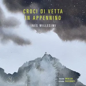 Croci di vetta in Appennino. Ediz. illustrata Prezzo Conveniente
