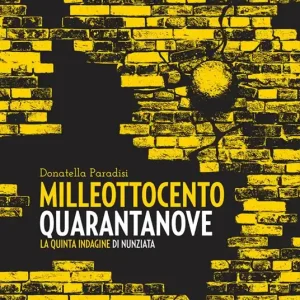 Milleottocentoquarantanove. La quinta indagine di Nunziata Affare