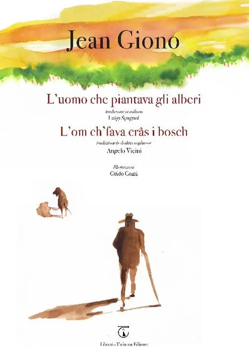 L‘uomo che piantava gli alberi. L‘om ch‘fava crâs i bosch A Buon Prezzo