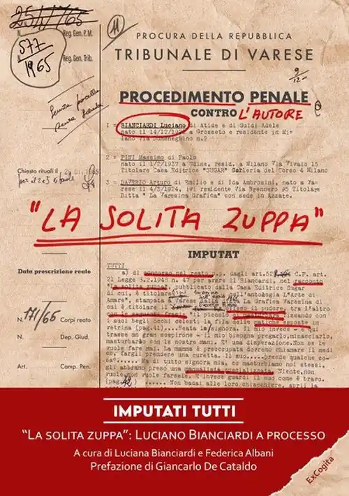 Imputati tutti. «La solita zuppa» Luciano Bianciardi a processo Prezzo Conveniente