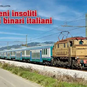 Treni insoliti sui binari italiani. Con 18 QR-code Nuovo Arrivo