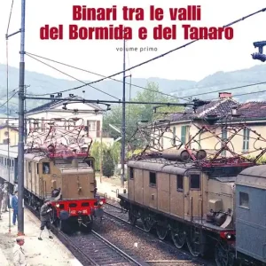 Affare Binari tra le valli del Bormida e del Tanaro. Ediz. illustrata. Vol. 1