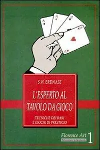 Di Tendenza L‘esperto al tavolo da gioco. Tecniche dei bari e giochi di prestigio