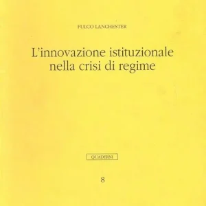 L‘innovazione istituzionale nella crisi di regime Compra Online