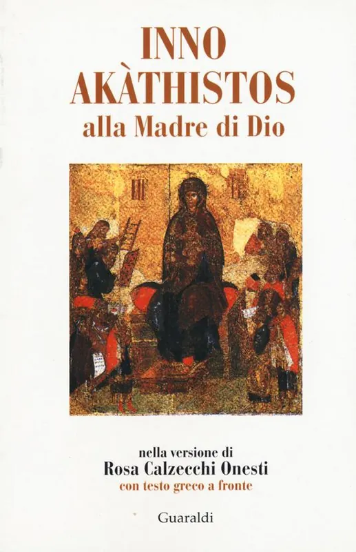 Inno Akathistos alla madre di Dio. Con testo greco a fronte Prezzo Di Fabbrica