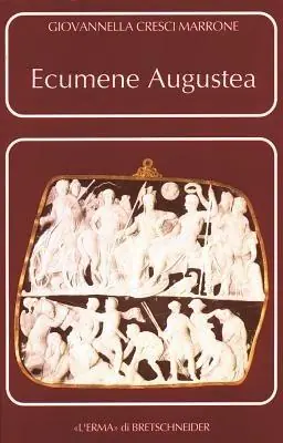 Spedito Oggi Ecumene augustea. Una politica per il consenso