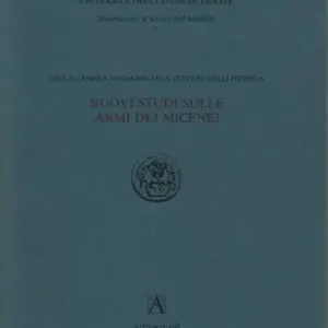 Offerta Speciale Nuovi studi sulle armi dei Micenei