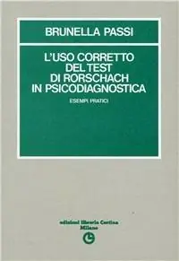 L‘uso corretto del test di Rorschach in psicodiagnostica. Esempi pratici Prezzo Conveniente