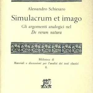 Non Perdere Simulacrum et himago. Gli argomenti analogici sul «De rerum natura»