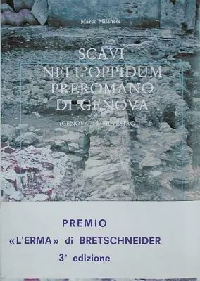 Di Tendenza Gli scavi dell‘oppidum preromano di Genova
