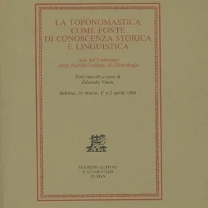 Sconto La toponomastica come fonte di conoscenza storica e linguistica. Atti del Convegno (Belluno, 31 marzo-2 aprile 1980)