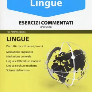 Saldi Alpha Test. Lingue. Esercizi commentati. Per l’ammissione a lingue e culture moderne, mediazione linguistica, scuole superiori mediatori linguistici, scienze del turismo