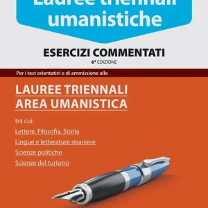 Alpha Test. Lauree triennali umanistica. Esercizi commentati Nuova Collezione