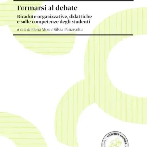 Formarsi al debate. Ricadute organizzative, didattiche e sulle competenze degli studenti Scelto Dai Clienti