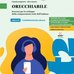 Popolare Orecchiabile. Percorsi per lo sviluppo della comprensione orale dell‘italiano. Livello A2-B1