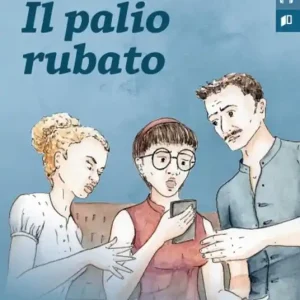 Economico Il palio rubato. Letture graduate di italiano per stranieri. Livello A1