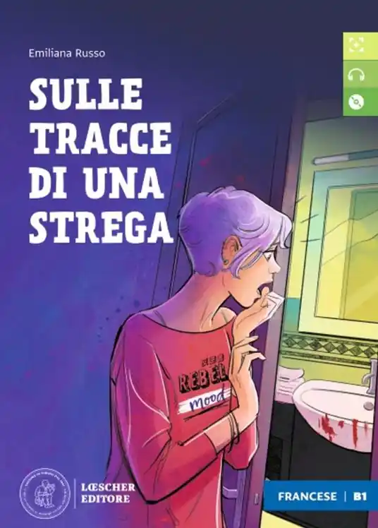 Nuova Collezione Sulle tracce di una strega. Letture graduate di italiano per stranieri. Livello B1