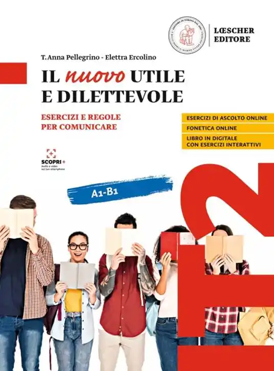 Il nuovo utile e dilettevole. Esercizi e regole per comunicare. Vol. A1-B1 Più Venduto