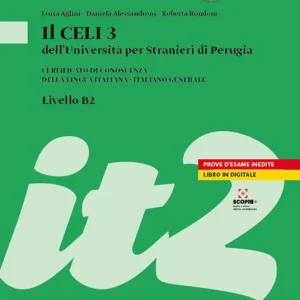 Più Venduto Il Celi dell‘Università per Stranieri di Perugia. Certificato di conoscenza della lingua italiana. Italiano generale. CELI 3 (B2)
