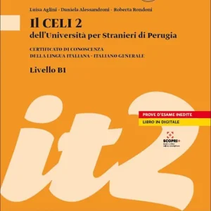 Super Prezzo Il Celi dell‘Università per Stranieri di Perugia. Certificato di conoscenza della lingua italiana. Italiano generale. CELI 2 (B1)