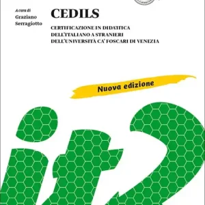CEDILS. Certificazione in didattica dell‘italiano a stranieri dell‘Università Ca Foscari di Venezia. Nuova ediz. Reso Gratuito