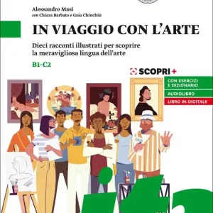 Sconto In viaggio con l‘arte. Dieci racconti illustrati per scoprire la meravigliosa lingua dell‘arte. In viaggio con l‘arte
