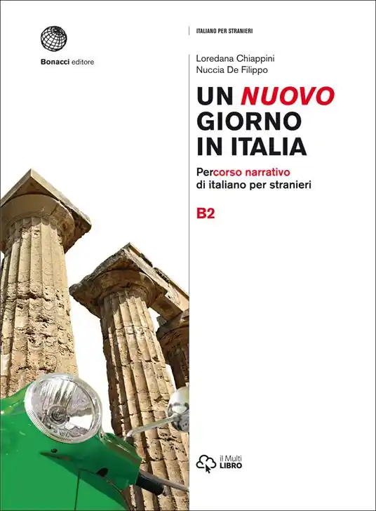 Nuova Collezione Un nuovo giorno in Italia. Percorso narrativo di italiano per stranieri. Livello B2