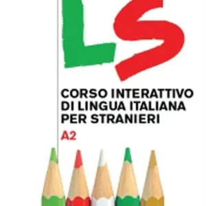 Popolare LS. Corso interattivo di lingua italiana per stranieri. A2