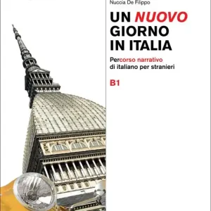 Economico Un nuovo giorno in Italia. Percorso narrativo di italiano per stranieri. Livello B1