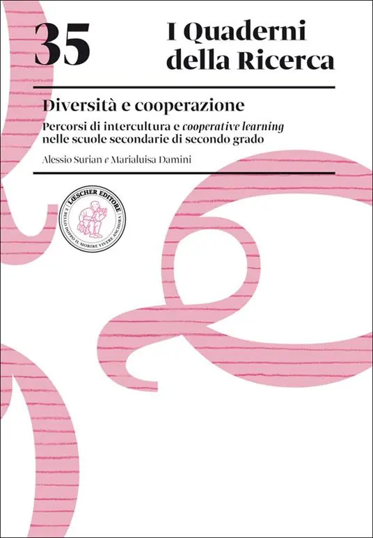 Saldi Diversità e cooperazione. Percorsi di intercultura e cooperative learning nelle scuole secondarie di secondo grado