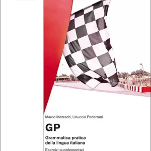 GP. Grammatica pratica della lingua italiana. Esercizi supplementari. Livello A1-C1. Con aggiornamento online. Con Libro Non Perdere