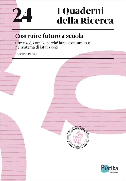 Costruire futuro a scuola. Che cos’è, come e perché fare orientamento nel sistema di istruzione Professionale